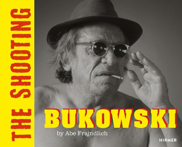 Cover image for BUKOWSKI (Bilingual edition): THE SHOOTING. By Abe Frajndlicg