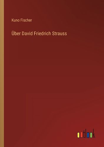 Cover image for UEber David Friedrich Strauss