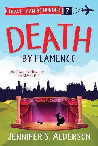 Death by Flamenco: An Easter Murder in Seville