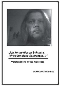 Cover image for Ich kenne diesen Schmerz ...: Verstandliche Prosagedichte