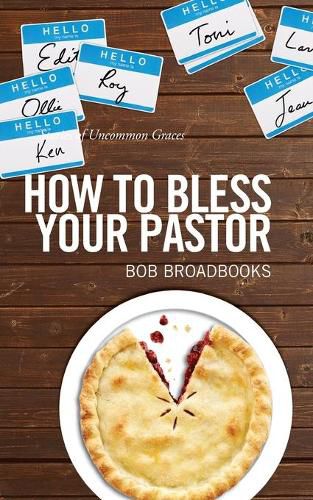 Cover image for How to Bless Your Pastor: Stories of Uncommon Graces