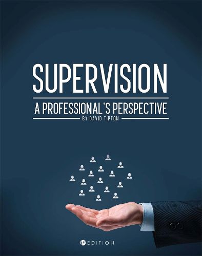 Supervision: A Professional's Perspective