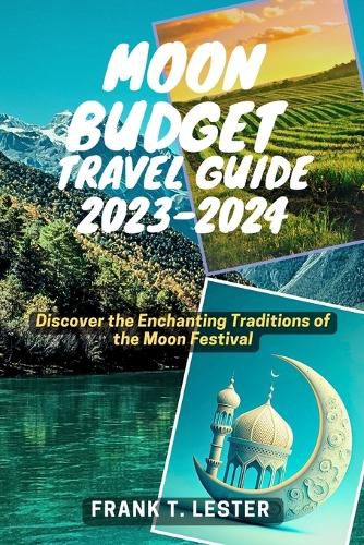 Moon Budget Travel Guide 2023-2024