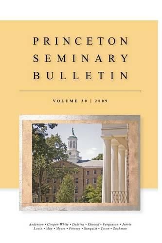 Cover image for Princeton Seminary Bulletin: Volume 30: 2009