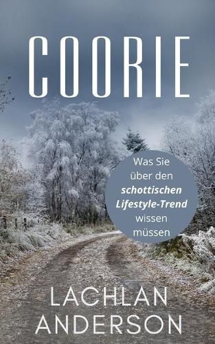 Cover image for Coorie: Was Sie uber den schottischen Lifestyle-Trend wissen mussen