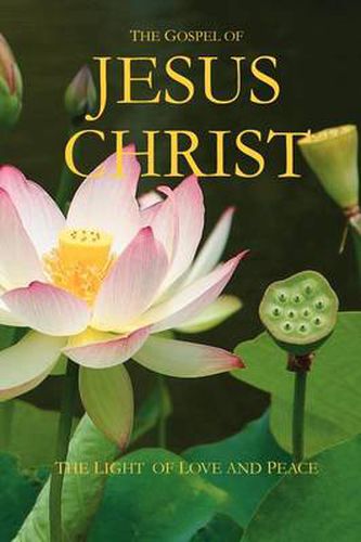 Cover image for The Gospel of Jesus Christ: The Light of Love and Peace