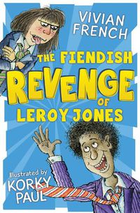 Cover image for The Fiendish Revenge of Leroy Jones