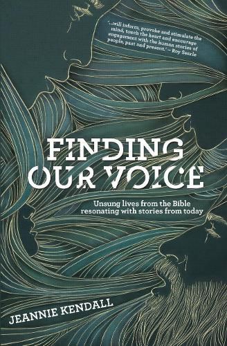 Cover image for Finding Our Voice: Unsung Lives from the Bible Resonating with Stories from Today