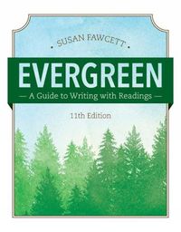 Cover image for Evergreen: A Guide to Writing with Readings (w/ MLA9E Updates)