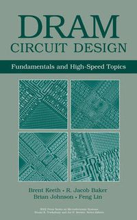 Cover image for DRAM Circuit Design: Fundamentals and High Speed Topics