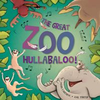 Cover image for The Great Zoo Hullabaloo