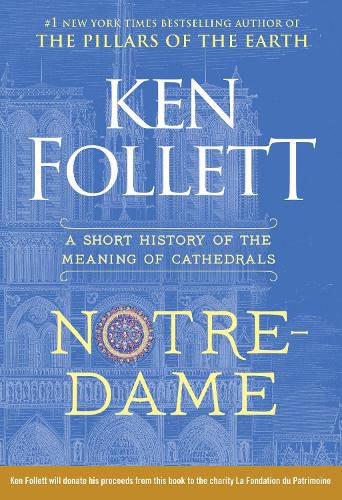 Cover image for Notre-Dame: A Short History of the Meaning of Cathedrals