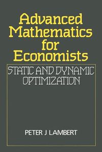 Cover image for Advanced Mathematics for Economists: Static and Dynamic Optimization