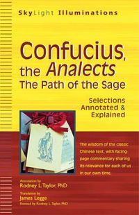 Cover image for Confucius, the Analects: The Path of the Sage Selections Annotated & Explained