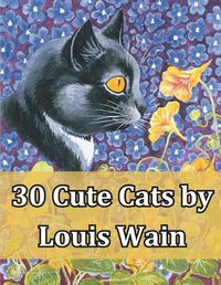 Cover image for 30 Cute Cats by Louis Wain