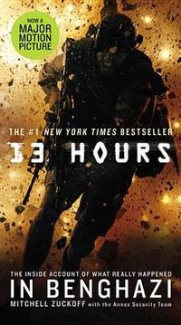 Cover image for 13 Hours: The Inside Account of What Really Happened in Benghazi