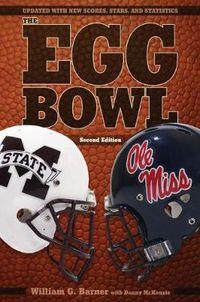 Cover image for The Egg Bowl: Mississippi State vs. Ole Miss, Second Edition