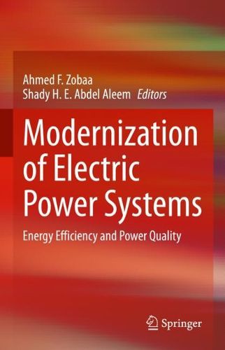 Cover image for Modernization of Electric Power Systems: Energy Efficiency and Power Quality