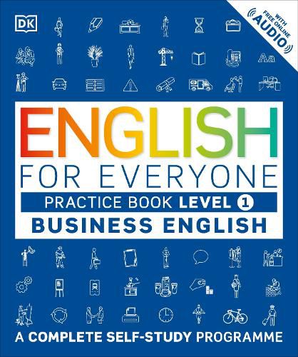 Cover image for English for Everyone Business English Practice Book Level 1: A Complete Self-Study Programme