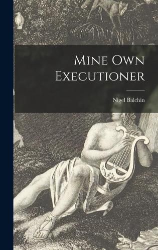 Cover image for Mine Own Executioner