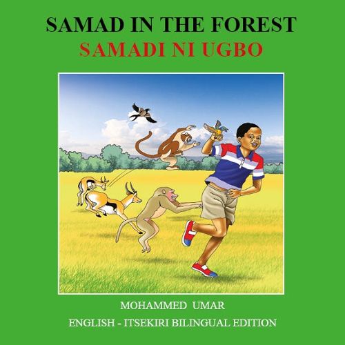 Cover image for Samad in the Forest: English - Itsekiri Bilingual Edition