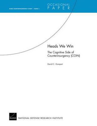 Cover image for Heads We Win: the Cognitive Side of Counterinsurgency (COIN)