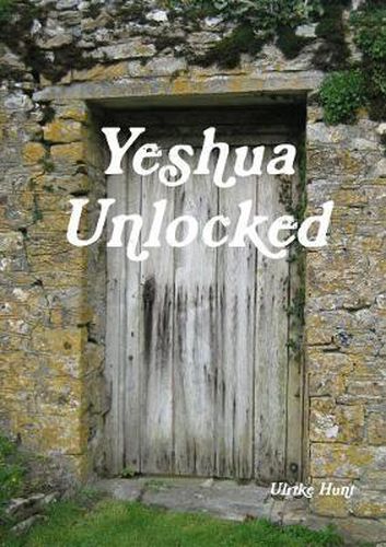 Cover image for Yeshua Unlocked