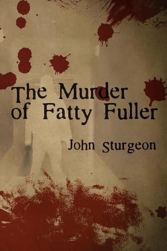 Cover image for The Murder of Fatty Fuller