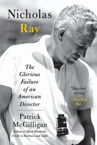 Cover image for Nicholas Ray: The Glorious Failure of an American Director