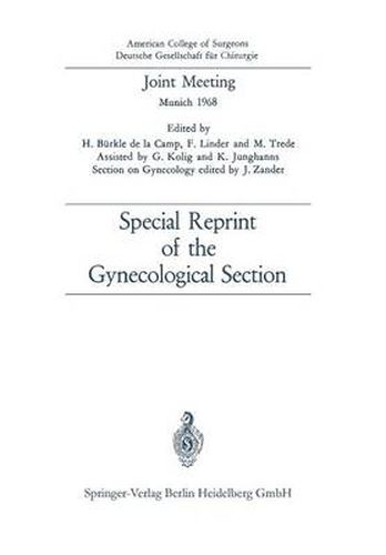 Joint Meeting, Munich 1968: Special Reprint of the Gynecological Section