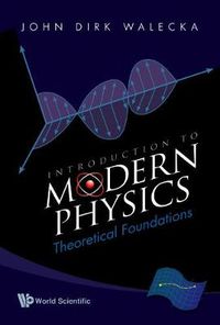 Cover image for Introduction To Modern Physics: Theoretical Foundations