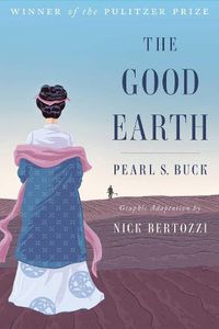 Cover image for The Good Earth (Graphic Adaptation)