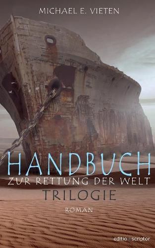 Cover image for Handbuch zur Rettung der Welt - Trilogie