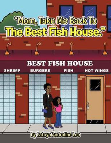 Cover image for Mom, Take Me Back to the Best Fish House