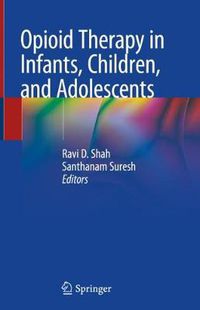 Cover image for Opioid Therapy in Infants, Children, and Adolescents