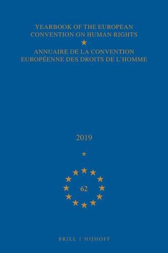 Cover image for Yearbook of the European Convention on Human Rights / Annuaire de la convention europeenne des droits de l'homme, Volume 62 (2019)