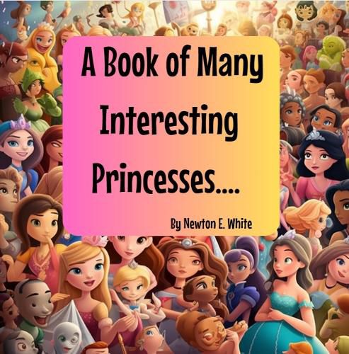 A Book of Many Interesting Princesses