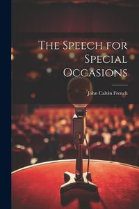 Cover image for The Speech for Special Occasions