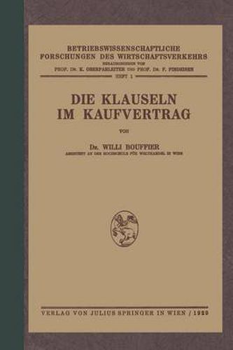 Cover image for Die Klauseln Im Kaufvertrag: Nach Den Deutschsprachlichen Usanzen Kaufmannischer Vereinigungen Und Korporationen in Mitteleuropa