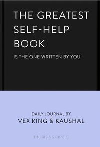 Cover image for The Greatest Self-Help Book (is the one written by you): A Journal