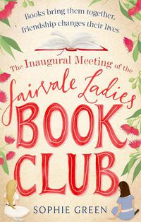 Cover image for The Inaugural Meeting of the Fairvale Ladies Book Club