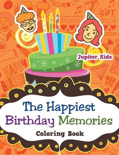 The Happiest Birthday Memories Coloring Book