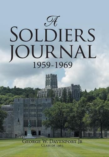 Cover image for A Soldiers Journal 1959-1969