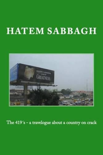 Cover image for The 419s - a travelogue about a country on crack