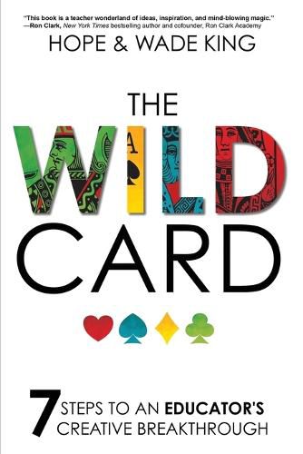 Cover image for The Wild Card: 7 Steps to an Educator's Creative Breakthrough