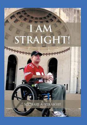 Cover image for I Am Straight!: An Autobiographical Sequel