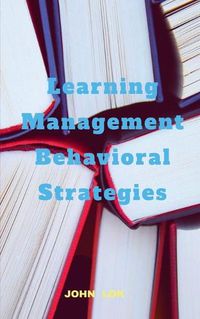 Cover image for Learning Management Behavioral Strategies