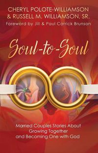 Cover image for Soul-to-Soul: Married Couples Stories About Growing Together and Becoming One with God