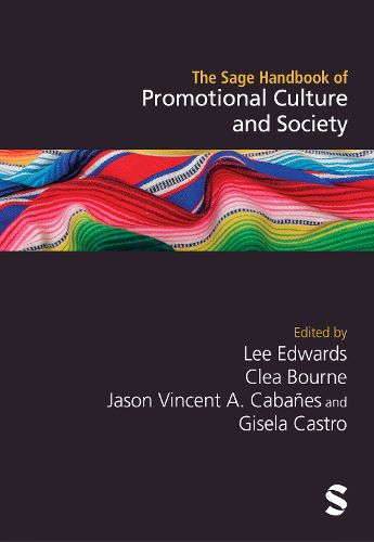 Cover image for The Sage Handbook of Promotional Culture and Society