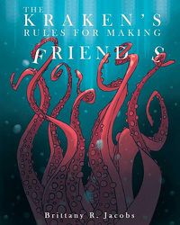 Cover image for The Kraken's Rules For Making Friends